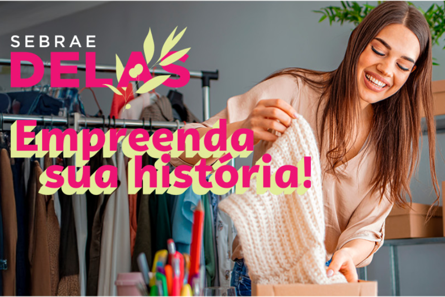 Inscreva-se no programa Sebrae Delas 2025 e desenvolva seu negócio! Apoio para mulheres empreendedoras de Mato Grosso do Sul.